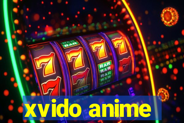 xvido anime